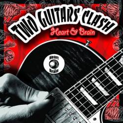 Two Guitars Clash : Heart & Brain